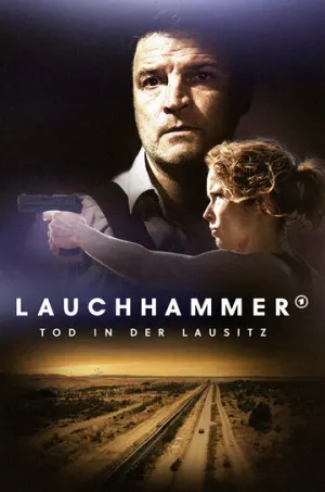 Лауххаммер: Убийство в Лужице (сериал 2022)