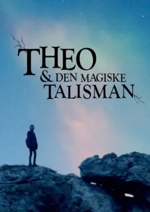 Тэо и волшебный талисман (сериал 2018)