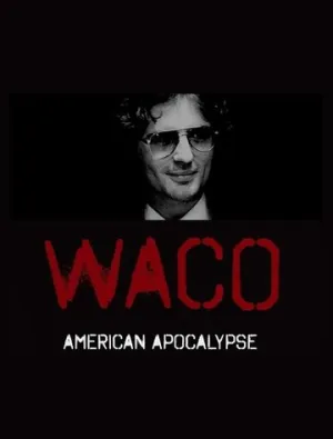 Уэйко: Американский апокалипсис (сериал 2023)